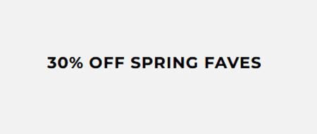 30% off Spring Faves