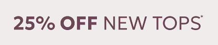 25% Off New Tops